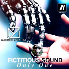 Maurizio Zarattini feat. Fictitious Sound - Only One (Original Mix)