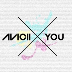 avicill X YOU - SHUSEI Tech Dance Bootleg  [FREE DOWNLOAD]