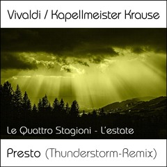 Vivaldi - Le Quattro Stagioni - L’estate - Presto (Thunderstorm - Remix)