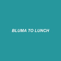 bluma to lunch - bloom vase (remix) ブルマとランチ