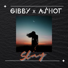 Gibby x Ashot - Stay