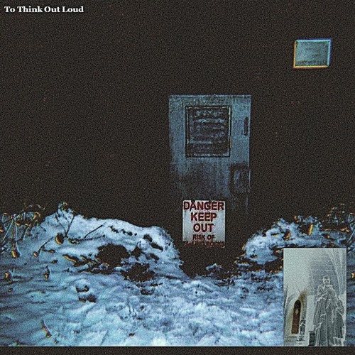 Too Think Out Loud I