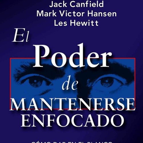 [READ]  El Poder de Mantenerse Enfocado: Como dar en el blanco financiero, perso