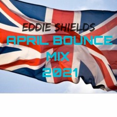 April Bounce Mix - 2021