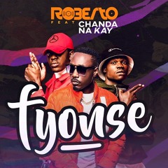 Roberto - Fyonse feat Chanda Na Kay