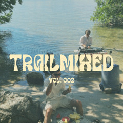 Trailmixed: Vol. 002 - Nature Talk