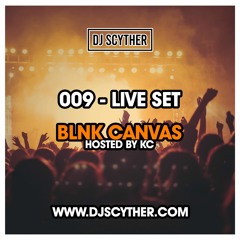 009 - Live Set - Blnk Canvas