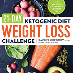 DOWNLOAD EBOOK 🖍️ 21-Day Ketogenic Diet Weight Loss Challenge: Recipes and Workouts