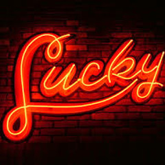 Lucky Lucky (House Music)