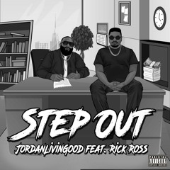 Step Out (feat. Rick Ross)