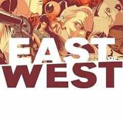 [D0wnload] [PDF@] East of West Volume 10 Written  Jonathan Hickman (Author),  [Full_PDF]