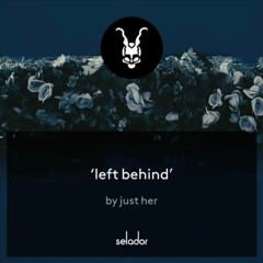 *TASTER CLIP* Just Her - Left Behind (Club Mix)