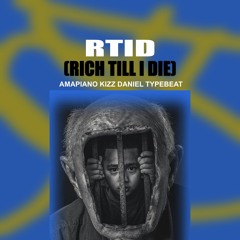 RTID - Amapiano Kizz Daniel Typebeat
