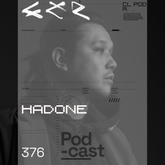 CLR Podcast 376 I Hadone