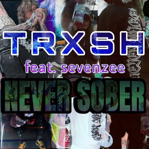 NEVER SOBER (feat.Svnzee)