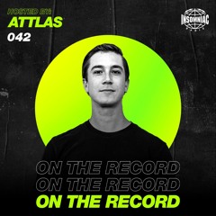 ATTLAS - On The Record #042