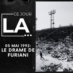 05 MAI 1992 - Le drame de Furiani
