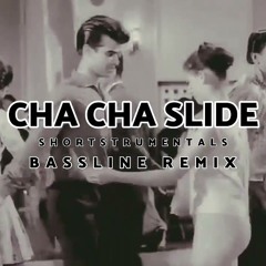 Dj casper - cha cha slide (shortstrumentals bassline remix).mp3