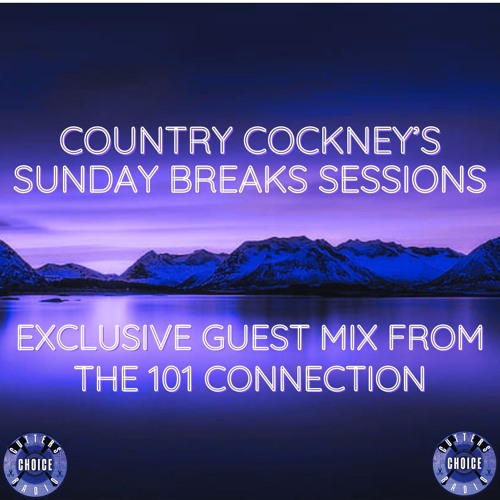 Sunday Breaks Sessions (Part 77) (the101connection Guest Mix) Live On CCR - 26.02.23