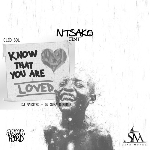 Bo gogo (feat. tracy & thatohatsi) x Cleo Sol - Know that your loved (Sean Murdz Mash Up)