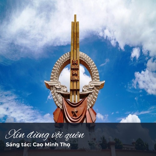 Xin Đừng Vội Quên - ST: Cao Minh Thọ