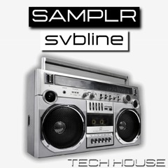 samplr by svbline - tech live mix