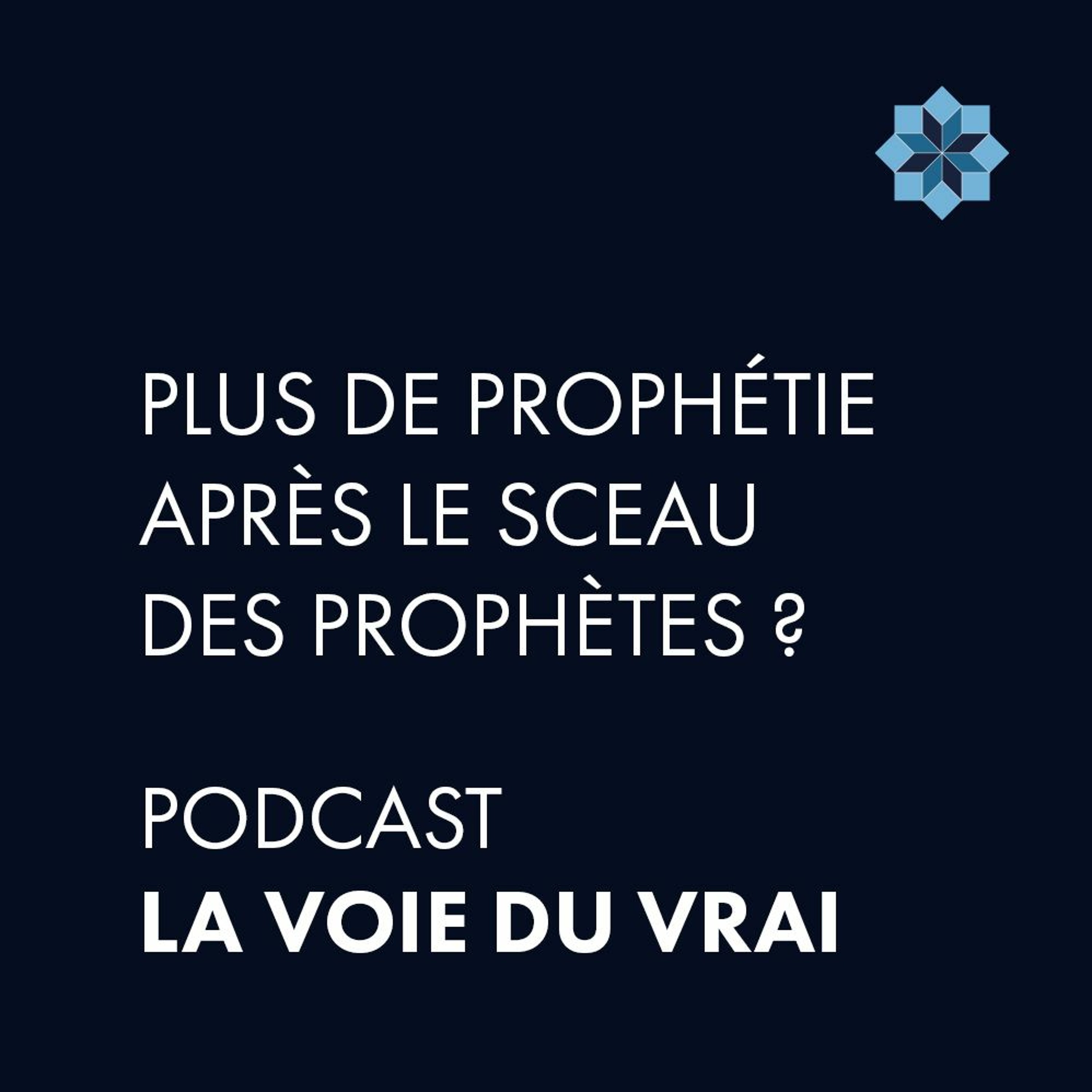 Podcast - La Voie du Vrai