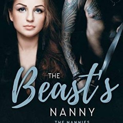 ❤️ Read The Beast's Nanny (The Nannies Book 7) by  Sam Crescent