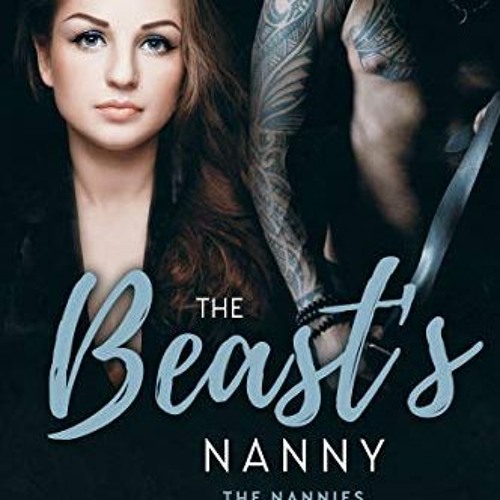 Get EBOOK EPUB KINDLE PDF The Beast's Nanny (The Nannies Book 7) by  Sam Crescent 💘