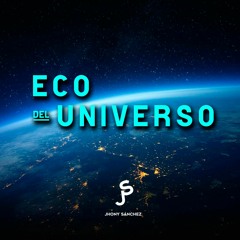 Eco Del Universo - Jhony Sánchez [Official Audio]