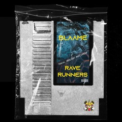 Blaame Tikal Sound Records - Rave Runners