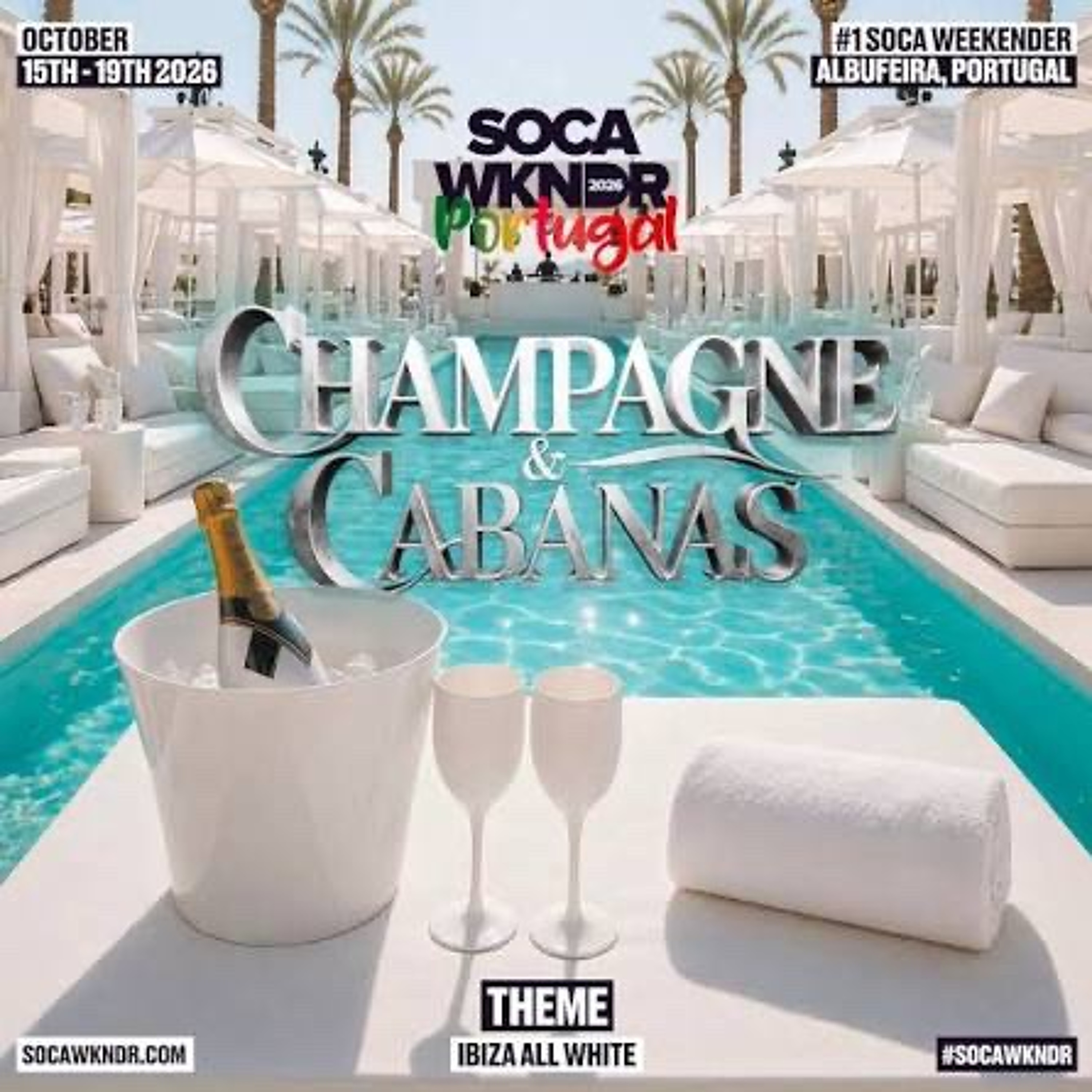 LIVE AUDIO | CHAMPAGNE & CABANA | SOCA WKNDR PORTUGAL 🇵🇹