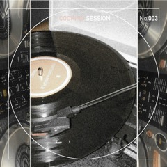 COOKING SESSION No.003 (House, UK Garage, Liquid) x DJ Set by Cervoed