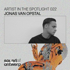 Artist in the Spotlight 022 - Jonas Van Opstal