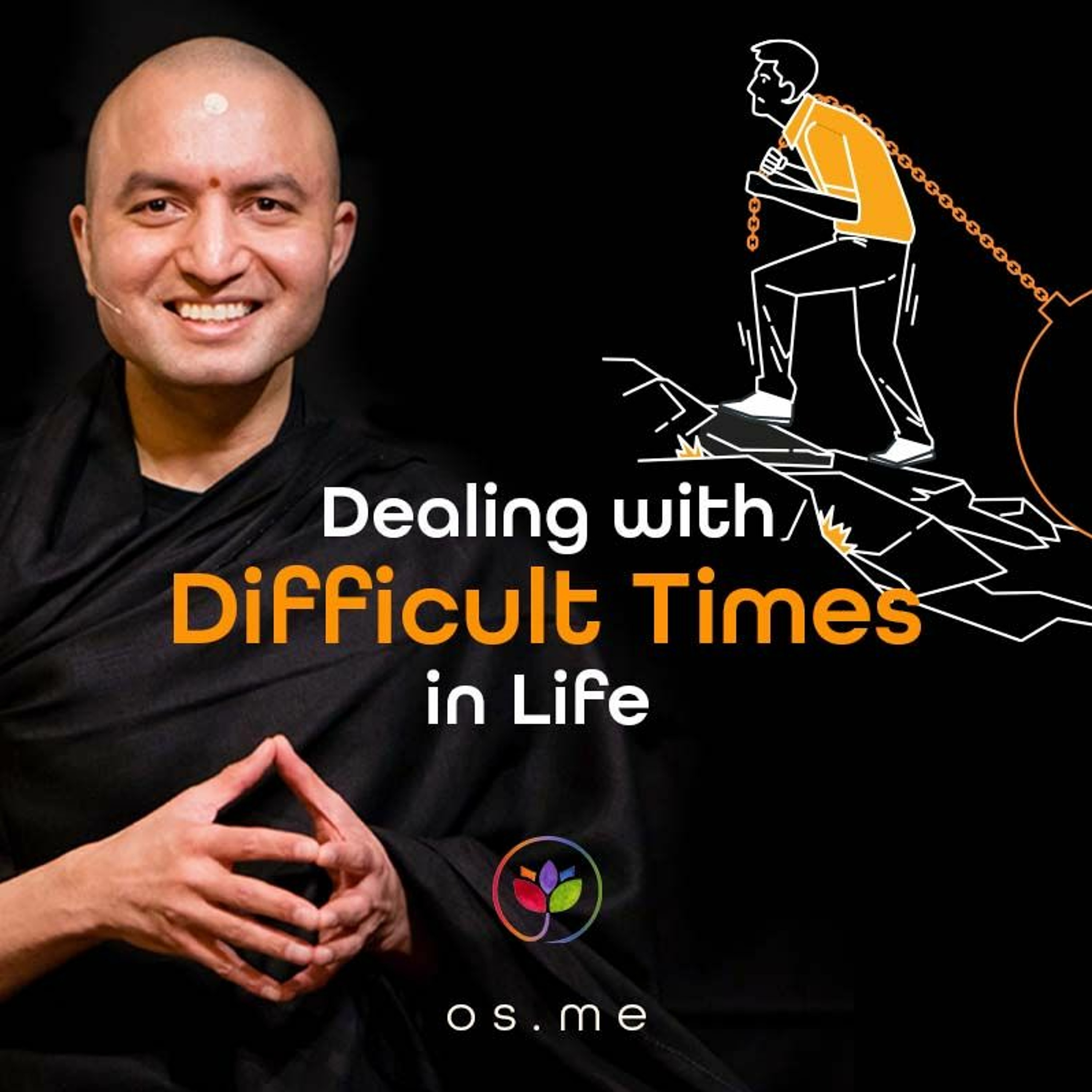 Dealing with Difficult Times in Life - [Hindi]