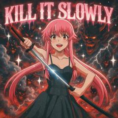 LVLNINE - KILL IT SLOWLY