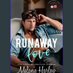 [EBOOK] 🌟 Runaway Love: A Single Dad Nanny Small Town Romance (Cherry Tree Harbor Book 1) [Ebook]