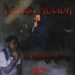 Lotta Action Ft. LilAlmightyBenji (prod by. Ban$)ig@donchonnn