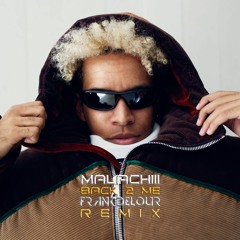 Back 2 Me (Frank Delour Remix) Malachiii