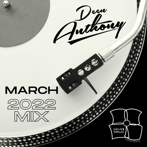 Sushi Lounge - March 2022 Mix