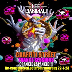 Lee Hannah - Graffiti Street Trance Sessions 22 - 7-23