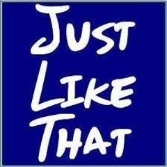 Just Like That (Prod. Cam Lj.)