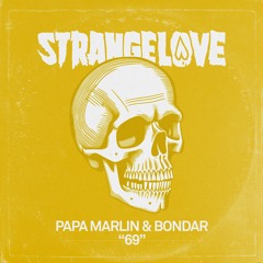 Bondar, Papa Marlin - 69 [Strangelove]