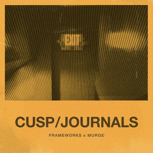 Frameworks & Murge - Cusp