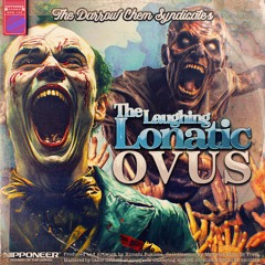 The Darrow Chem Syndicate - The Laughing Lunatic (OVUS Remix)