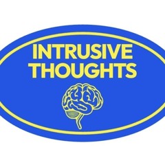 Intrusive Thoughts