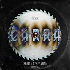 155 BPM GENERATION (SCHRANZ SET) C4RR4