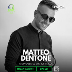 Matteo Dentone - Crop Of Music Radio Ep.44