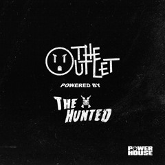 The Outlet 004 - THE HUNTED