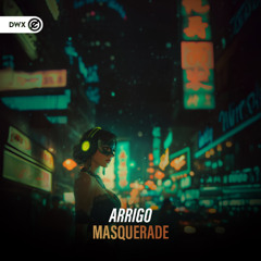 ARRIGO - Masquerade (DWX Copyright Free)